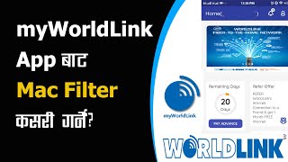 How to do Mac Filter in WorldLink Wifi Using myWorldLink App [upl. by Ingamar]