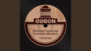 Hastayım Yaşıyorum Görünmez Hayaliyle [upl. by Yorle594]