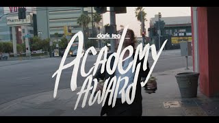 Dark Tea  Academy Award Official Music Video [upl. by Donnamarie]