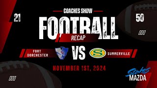 Fort Dorchester Coaches Show Week 11 VS Summerville 2024 [upl. by Kriss]