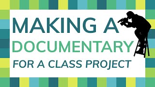 How to make a documentary for a school project [upl. by Greer]