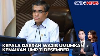 Jaga Daya Beli Buruh Aturan Kenaikan UMP 65 Resmi Diterbitkan  Sindo Today 0612 [upl. by Ahsieket]