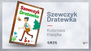 Szewczyk Dratewka Kolorowa Klasyka [upl. by Elleinad]