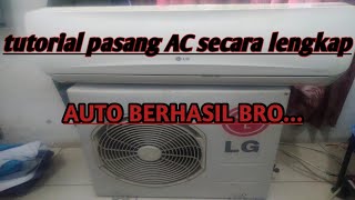 CARA PASANG AC SECOND DAN BARU DENGAN MUDAH [upl. by Reagen]