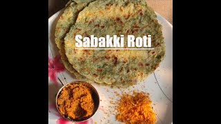 How to Make Super Soft Sabakki Rotti  Akki Rotti  Healthy Recipe  Special Karnataka Rotti [upl. by Ennoval]