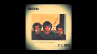 Baricentro ‎– Tittle Tattle 1984 Italo Disco Collection [upl. by Ilysa696]