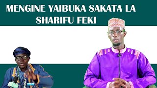 MENGINE YAIBUKA SAKATA LA SHARIFU FEKI [upl. by Richers560]