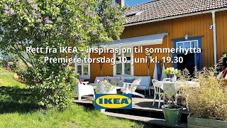 Inspirasjon til sommerhytta  Rett fra IKEA  IKEA Norge [upl. by Dieball]