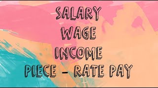 Salary Wage Income Piece Rate Pay [upl. by Perr]