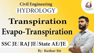 Transpiration amp EvapoTranspiration Hydrology  for Raj JE SSC JE amp State JEAE [upl. by Delano]