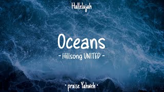 Oceans Where Feet May Fail • Hillsong UNITED • English Christian Song • Lyrics [upl. by Nylekcaj209]