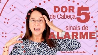 Dor de Cabeça Conheça 5 sinais de ALARME [upl. by Iris61]