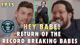 Return of the Record Breaking BABES  Sal amp Chris Present Hey Babe  EP 15 [upl. by Yeldah]