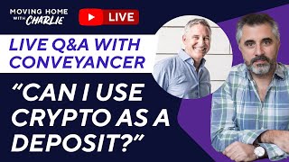 “Can I use crypto as a deposit” Conveyancing Livestream QampA with guest lawyer [upl. by Studnia]