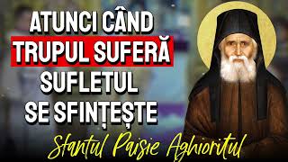 În ce condiții suferința aduce sfințenie în viața noastră  Sf Paisie Aghioritul [upl. by Toomin]