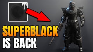 The New SuperBlack Shader In Destiny 2 [upl. by Goeger]