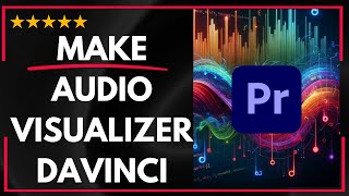 ✅ How to MAKE AUDIO VISUALIZER DAVINCI RESOLVE  FULL UPDATED GUIDE 🚀✨😱✅ [upl. by Reggy]