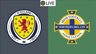 LIVE Watchalong Scotland vs Northern Ireland [upl. by Nivrac]