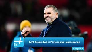 CANCoupe dAsie  Postecoglou impressionne [upl. by Lorene]