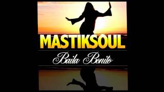 Mastiksoul Feat Marta Carlim  Baila Bonito Original Mix [upl. by Earlie]