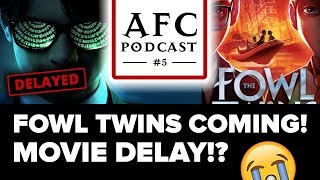 AFC Podcast 5  Artemis Fowl Movie Delays FOWL TWINS COMING [upl. by Yensehc]