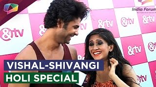 ChitChat  Vishal Aditya Singh and Shivangi Joshi talk about Holi and more [upl. by Enimasaj682]