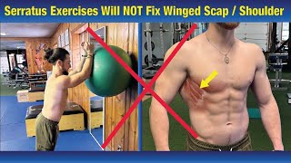 Winged Scapula CAN NOT BE FIXED Doing Serratus Anterior Exercises Correct the Problem [upl. by Cofsky]