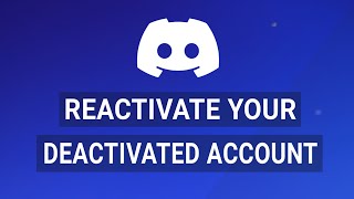 How to Reactivate Your Discord Account If Its Disabled or Deactivated [upl. by Odnumyer438]