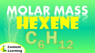 MOLAR MASS HEXENE  C6H12 [upl. by Aldrich]