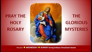 Pray the Holy Rosary The Glorious Mysteries Wednesday SundayOTEaster [upl. by Spence539]