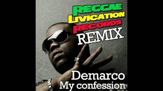 Demarco  My confession  Remix Reggae Livication Records [upl. by Atiuqal687]