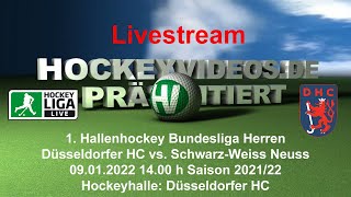 1Hallenhockey Bundesliga Herren Düsseldorfer HC vs SchwarzWeiss Neuss 09012022 Livestream [upl. by Alikee473]