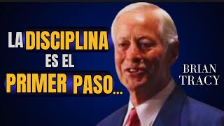 La Disciplina Libera Todo Tu Potencial  Brian Tracy [upl. by Blau]