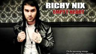 Richy Nix  Empty Heart [upl. by Seif990]