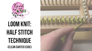 Loom Knit Half Stitch technique or Cleaner garter edge on purl rows [upl. by Salinas204]