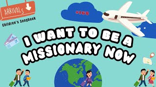 I Want to Be a Missionary Now LYRICS [upl. by Oirasan859]