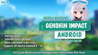 Cara membuat akun REROLL GENSHIN IMPACT Android Explore cepat menggunakan Amy cheat [upl. by Eillo]