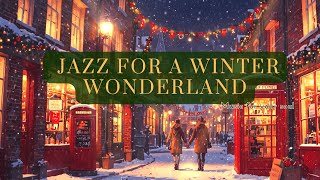 Cozy Nights Jazz for a Winter Wonderland [upl. by Hanahs526]