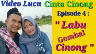 Eps 4  Cinta 💕 Cinong  Gombal Labu  Kasmaran Komedi Ngakak AtokLabu [upl. by Traggat731]