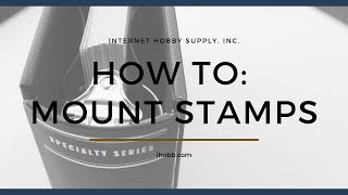 iHobbcom  How To Mount Stamps [upl. by Eiramrefinnej581]