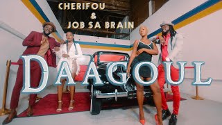 Cherifou amp Job Sa Brain  Daagoul  vidéo officiel [upl. by Aylat]