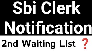 About Sbi Clerk Notification 2024❓ 2nd Waiting List Expected Date [upl. by Prudhoe654]