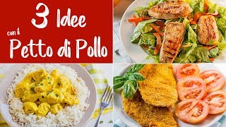 PETTO DI POLLO 3 IDEE Ricetta Facile per Pollo al Curry Panato Zenzero e Curcuma Marinato al Cajun [upl. by Nicoli829]