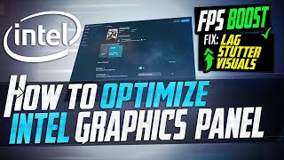 🔧 How to Optimize INTEL Graphics For GAMING amp Performance The Ultimate GUIDE 2021 Update [upl. by Greenberg]