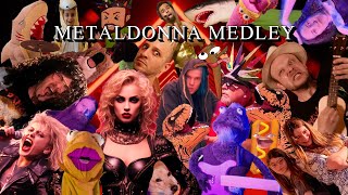 Metaldonna Medley Music Video Made by YOU  Psychostick Madonna Covers [upl. by Lawford]