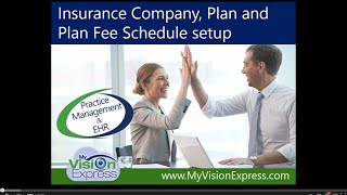 My Vision Express® How to Set Up Insurance Fee Schedules [upl. by Tebasile]