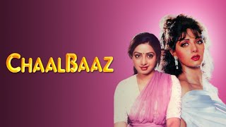 CHAALBAAZ MOVIE ALL SONGS   FULL  1989  MUSIC BOLLYWOOD HINDI   music bollywood hindi [upl. by Beisel]