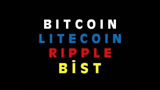 BITCOIN LITECOIN ETHERIUM RIPPLE BİST ANALİZ  Forex Btc Btcusd Price Action Mum Çubuk Teknik Analiz [upl. by Blisse]