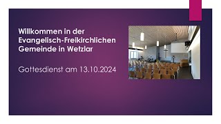 Gottesdienst Baptisten Wetzlar am 13102024 [upl. by Enayd]