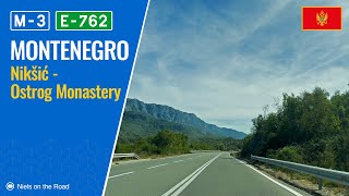 Driving in Montenegro M3 E762 from Nikšić to Ostrog Monastery [upl. by Ahsiekin]